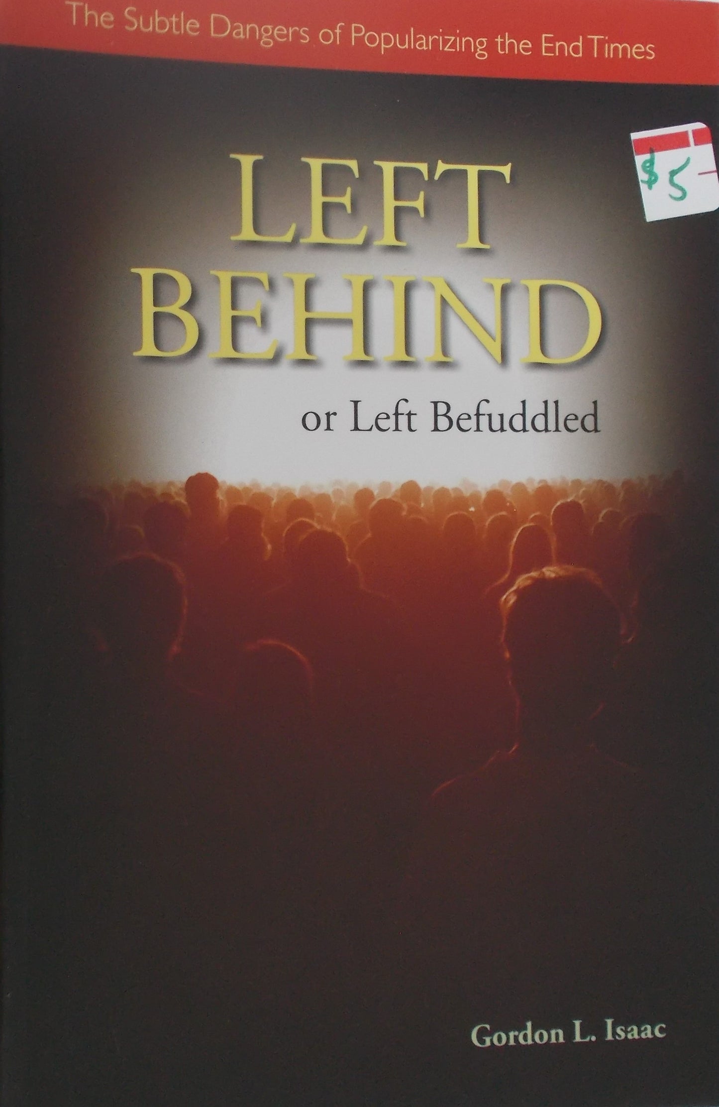 Left Behind or Left Befuddled