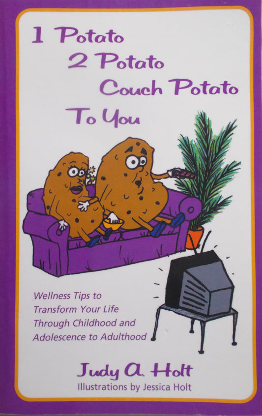 1 Potato, 2 Potato Couch Potato To You - Wellness Tips