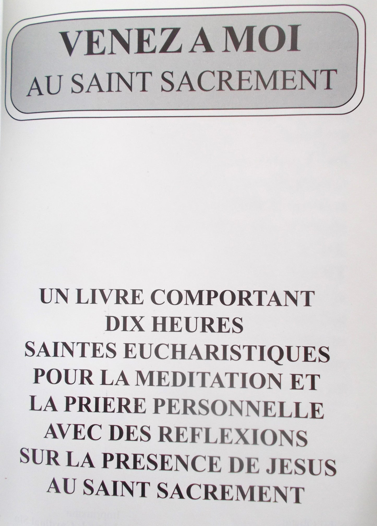 Venez A Moi Au Saint Sacrement