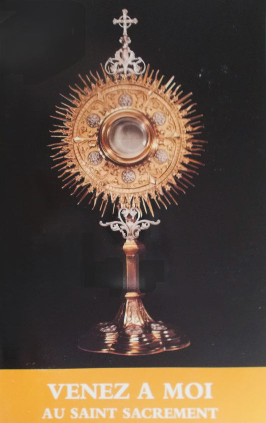 Venez A Moi Au Saint Sacrement