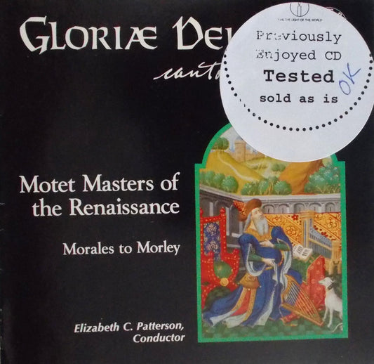 Gloriae Dei Cantores - Motet Masters of the Renaissance : Morales to Morley - Music CD - Used