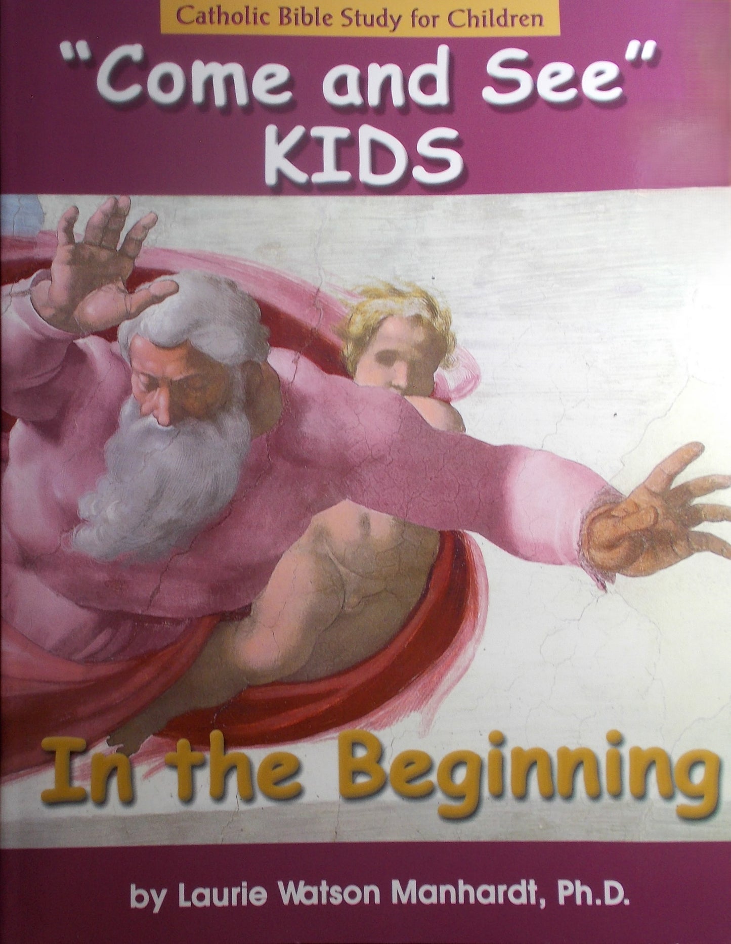 In the Beginning - "Come and See" Kids - Catholic Bible Study for Children