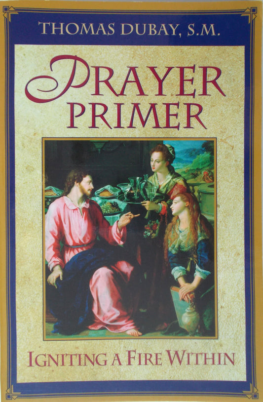 Prayer Primer - Lighting a Fire Within