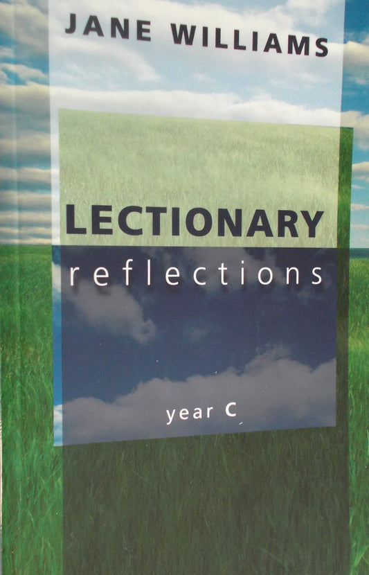Lectionary Reflections Year C
