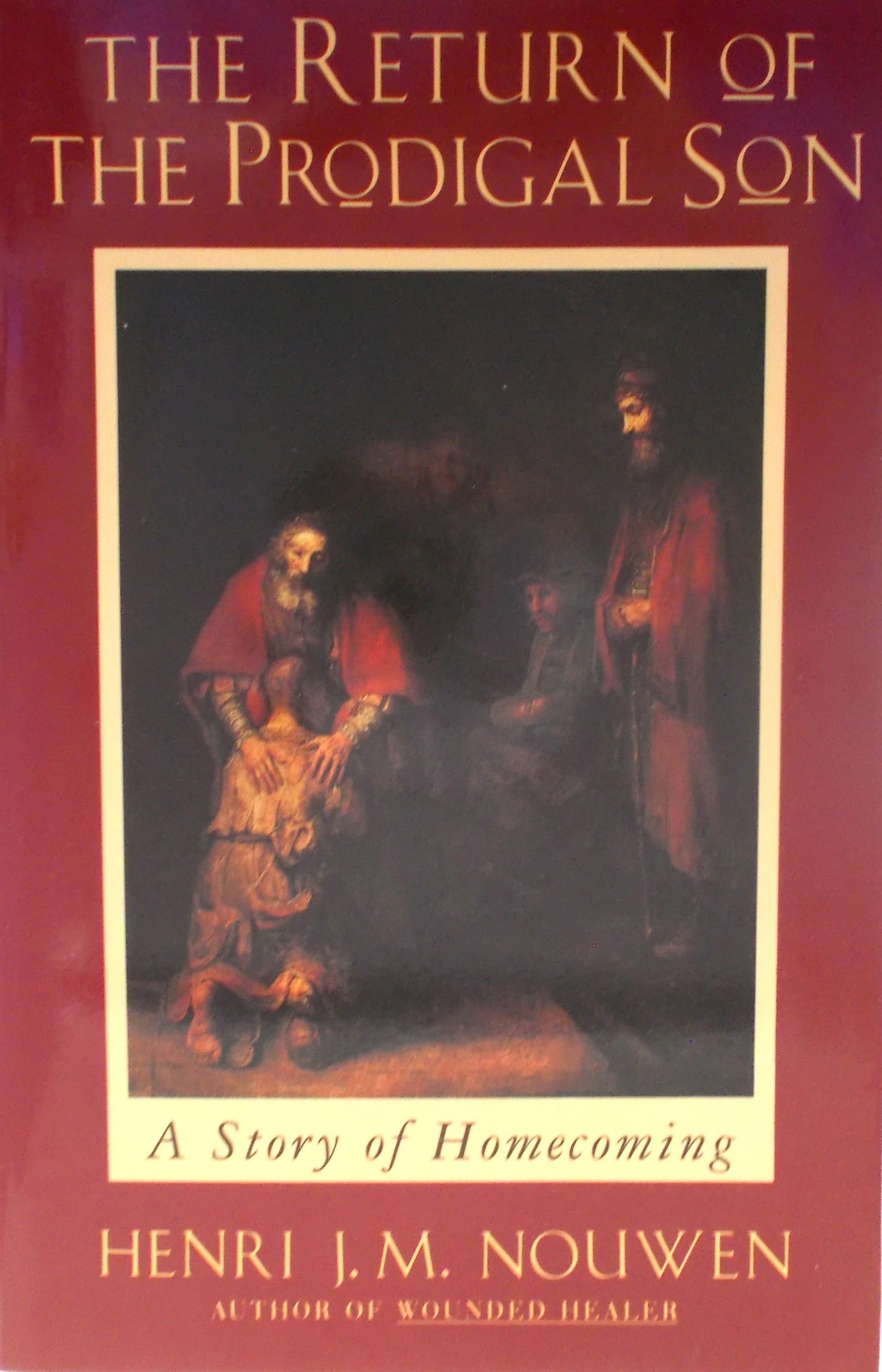 The Return of the Prodigal Son : A Story of Homecoming
