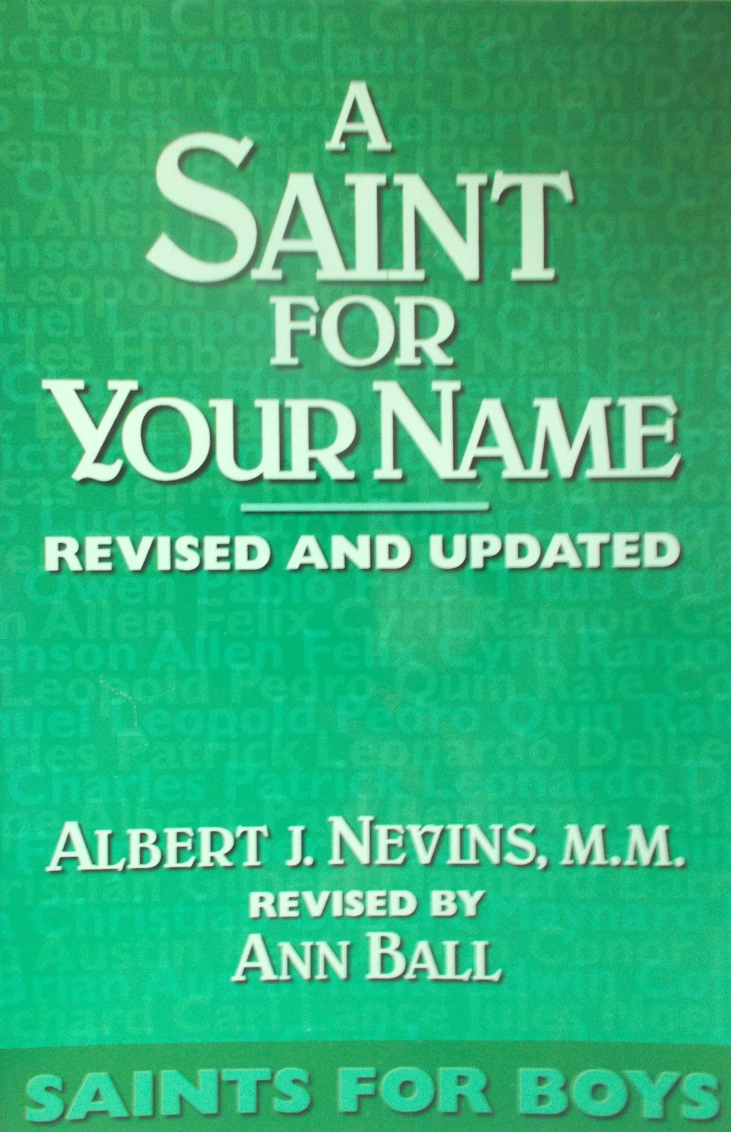 A Saint for Your Name - Saints for Boys - Revised and Updated