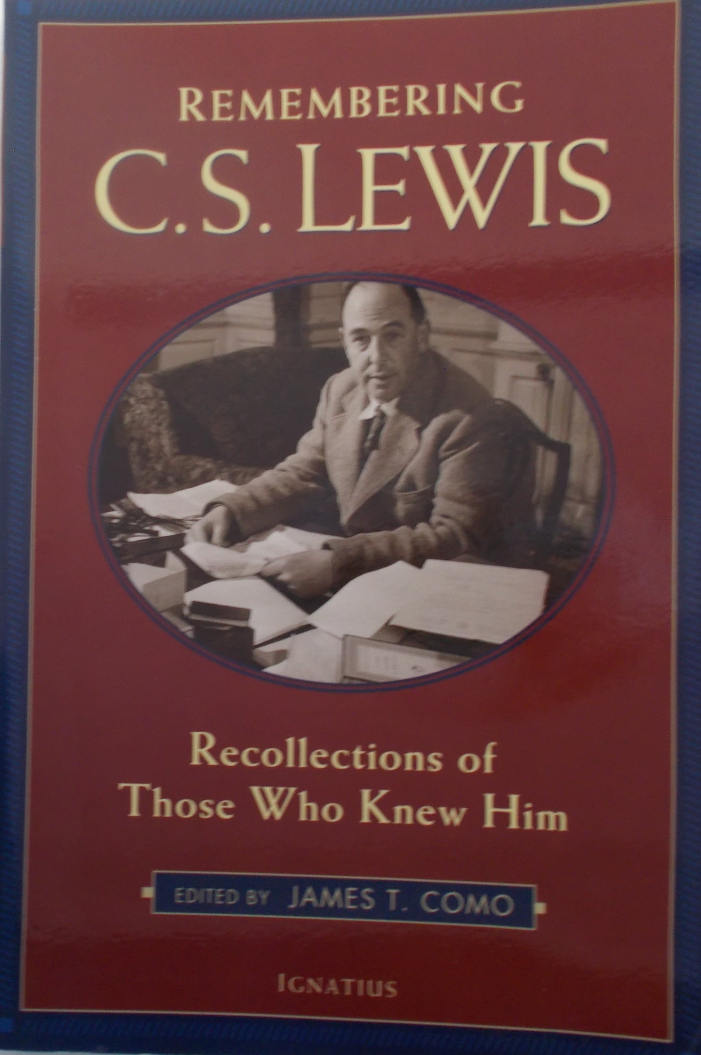 Remembering C.S. Lewis - Recollections of Those Who Knew Him