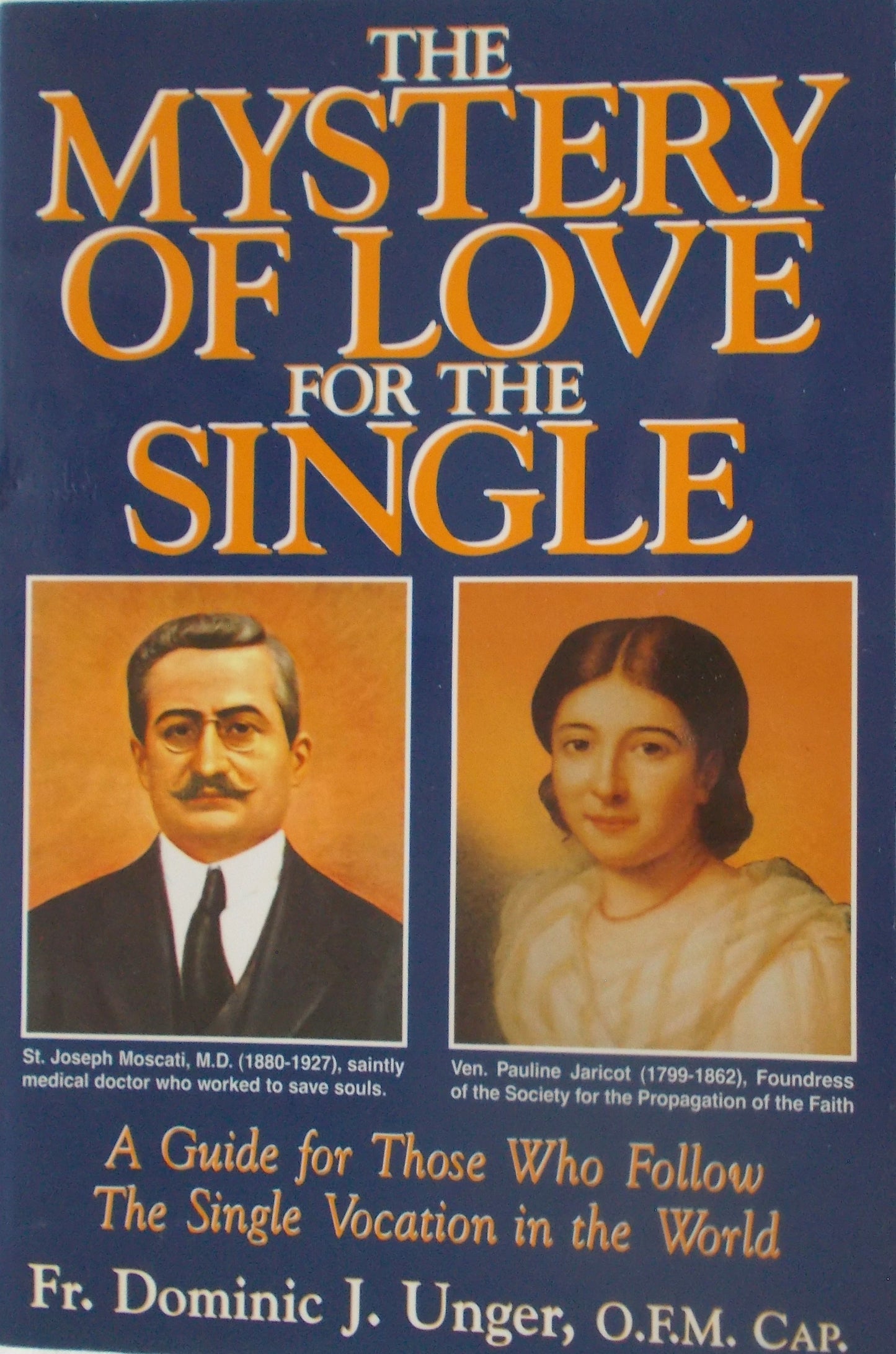 The Mystery of Love for the Single