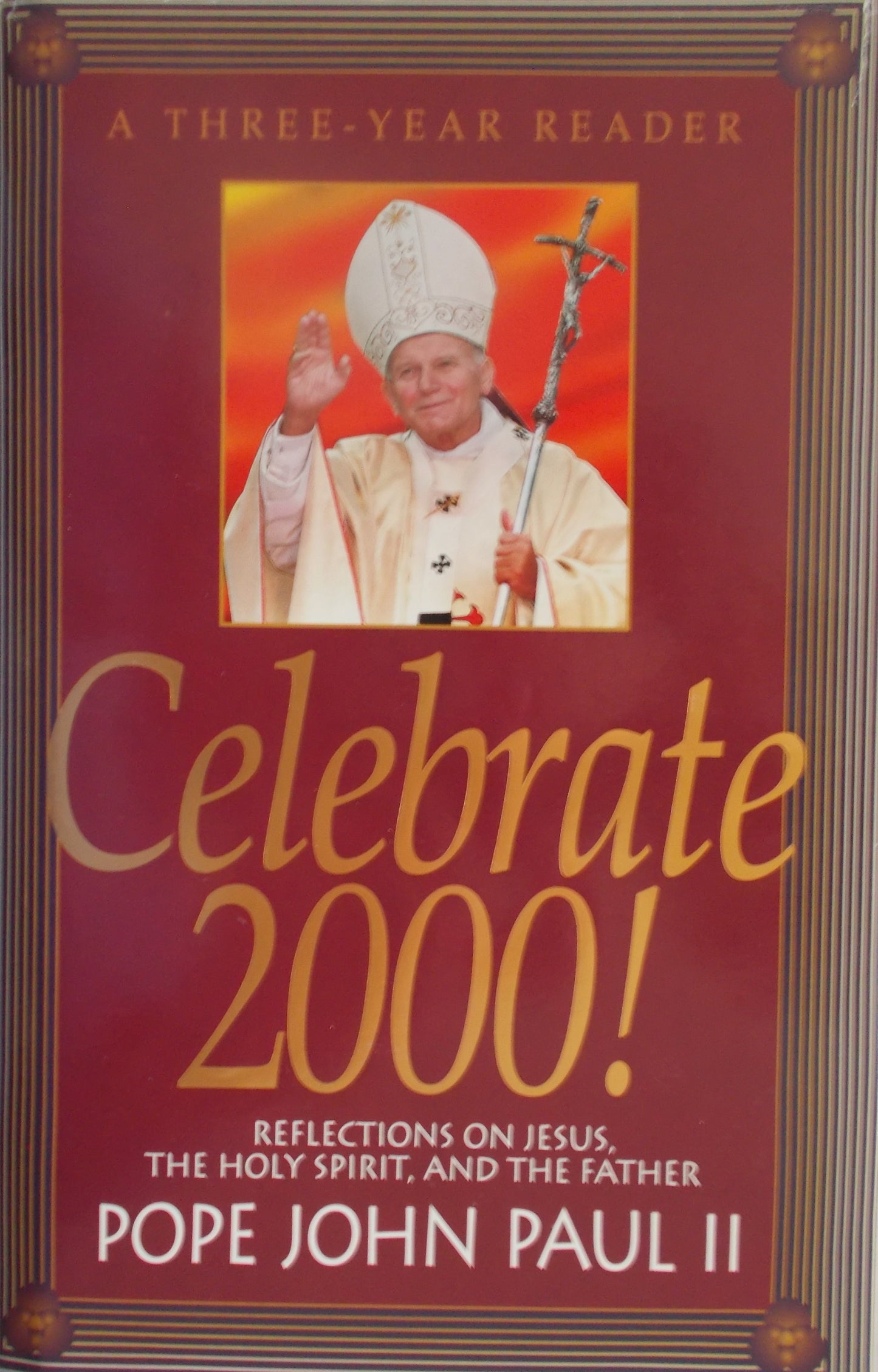 USED - Celebrate 2000! - Reflections on Jesus, The Holy Spirit and The Father - Hardcover