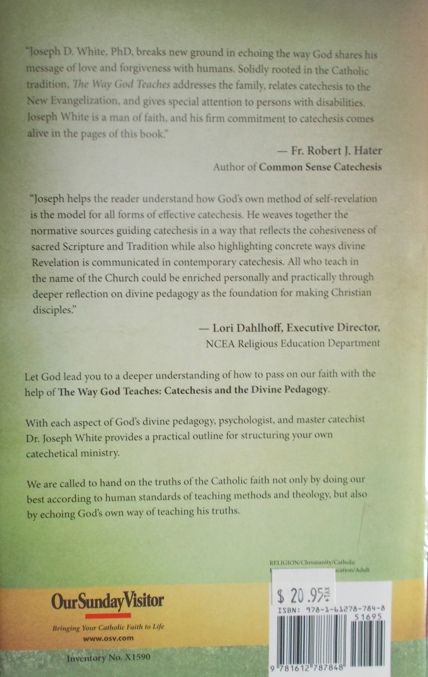 USED - The Way God Teaches - Catechesis and the Divine Pedagogy - Hardcover