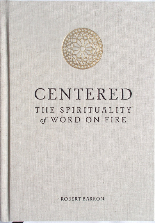 USED - Centered - The Spirituality of Word On Fire