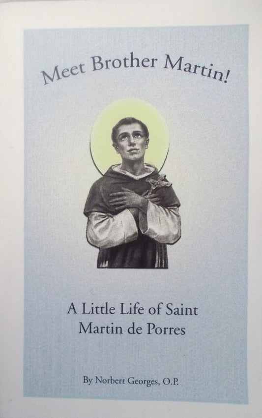 Meet Brother Martin! A Little Life of Saint Martin de Porres