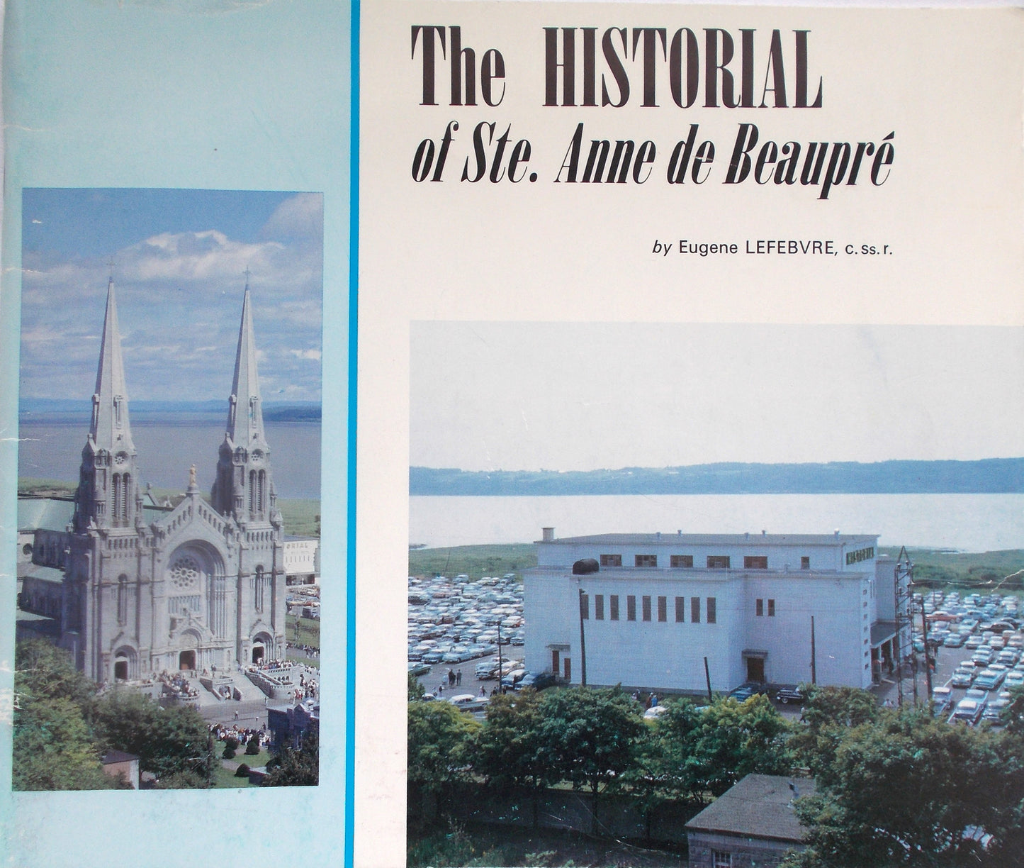 USED - Historical of Ste. Anne de Beaupre, The