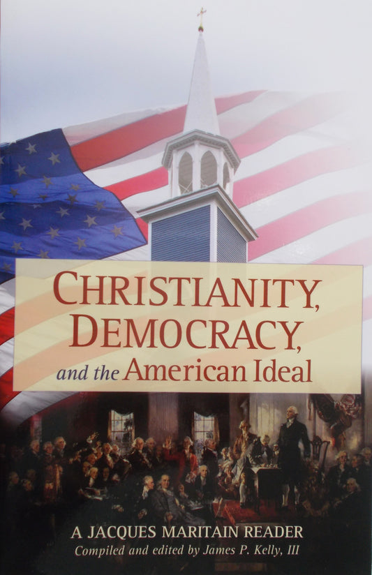 Christianity, Democracy, and the American Ideal