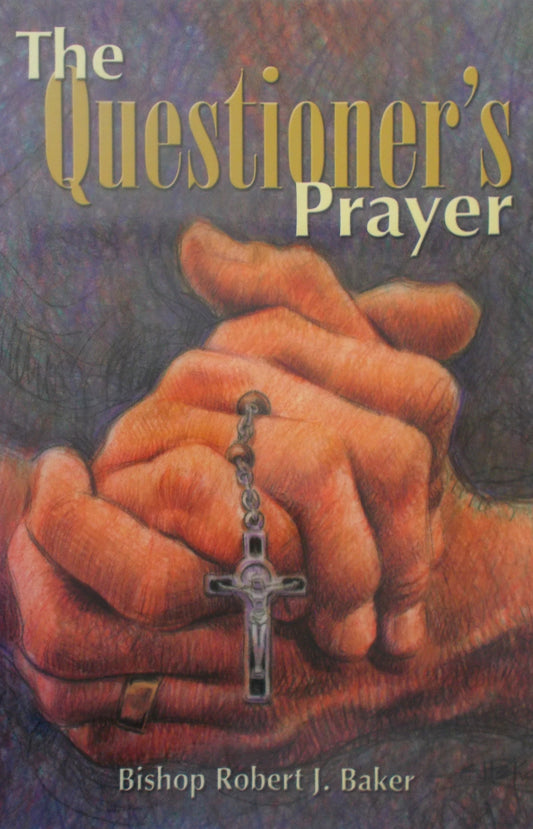 The Questioner's Prayer
