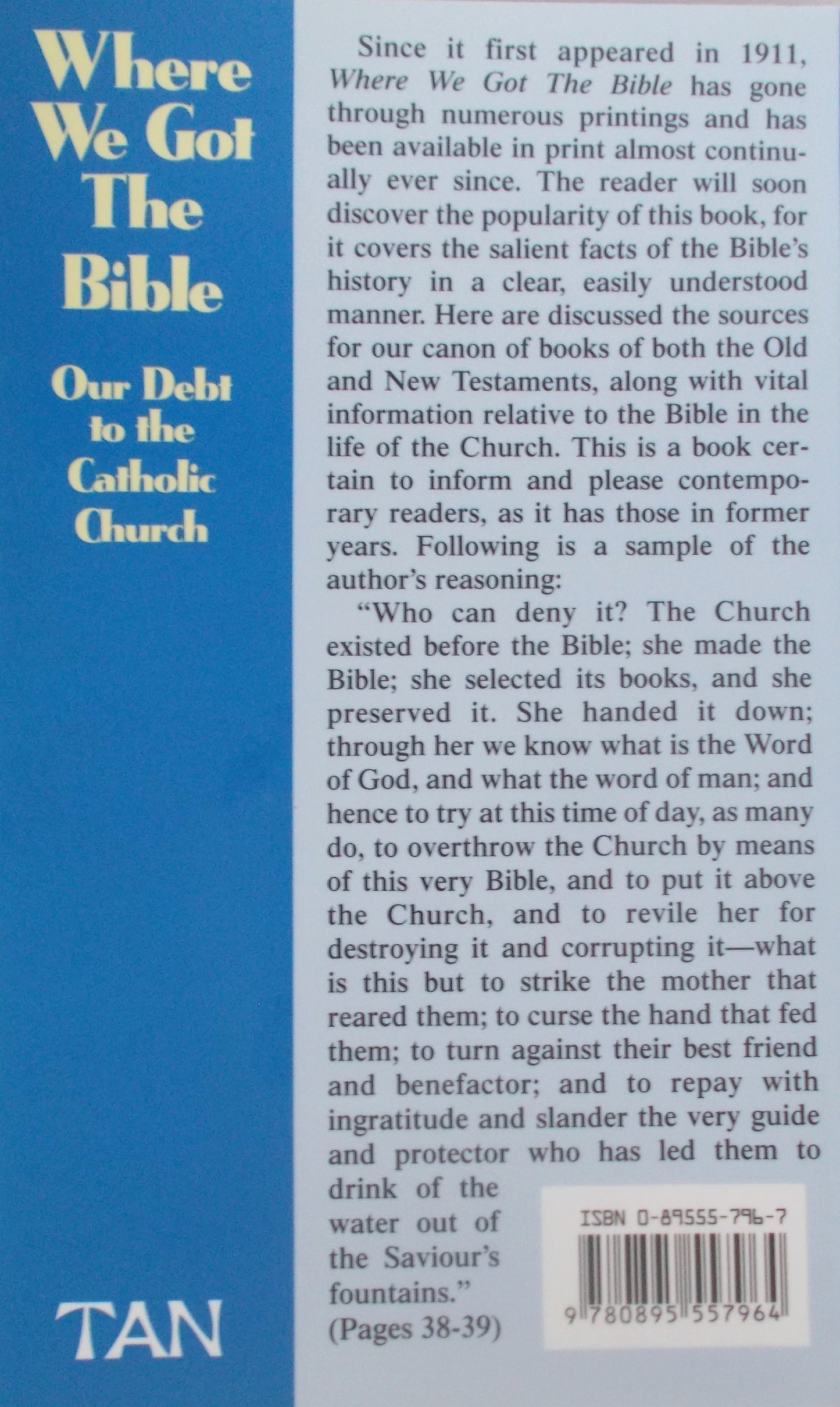 Where We Got The Bible : Our Debt to The Catholic Church