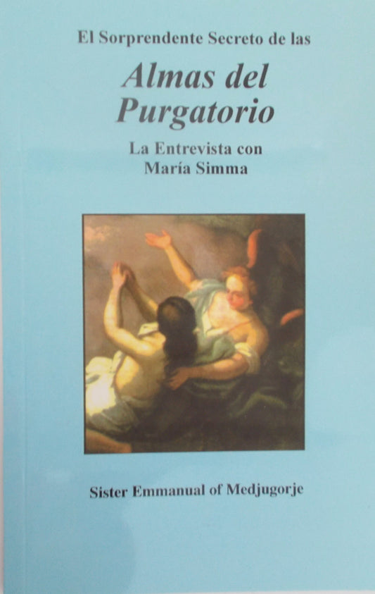 El Suorprendente Secreto de las Almas del Purgatorio
