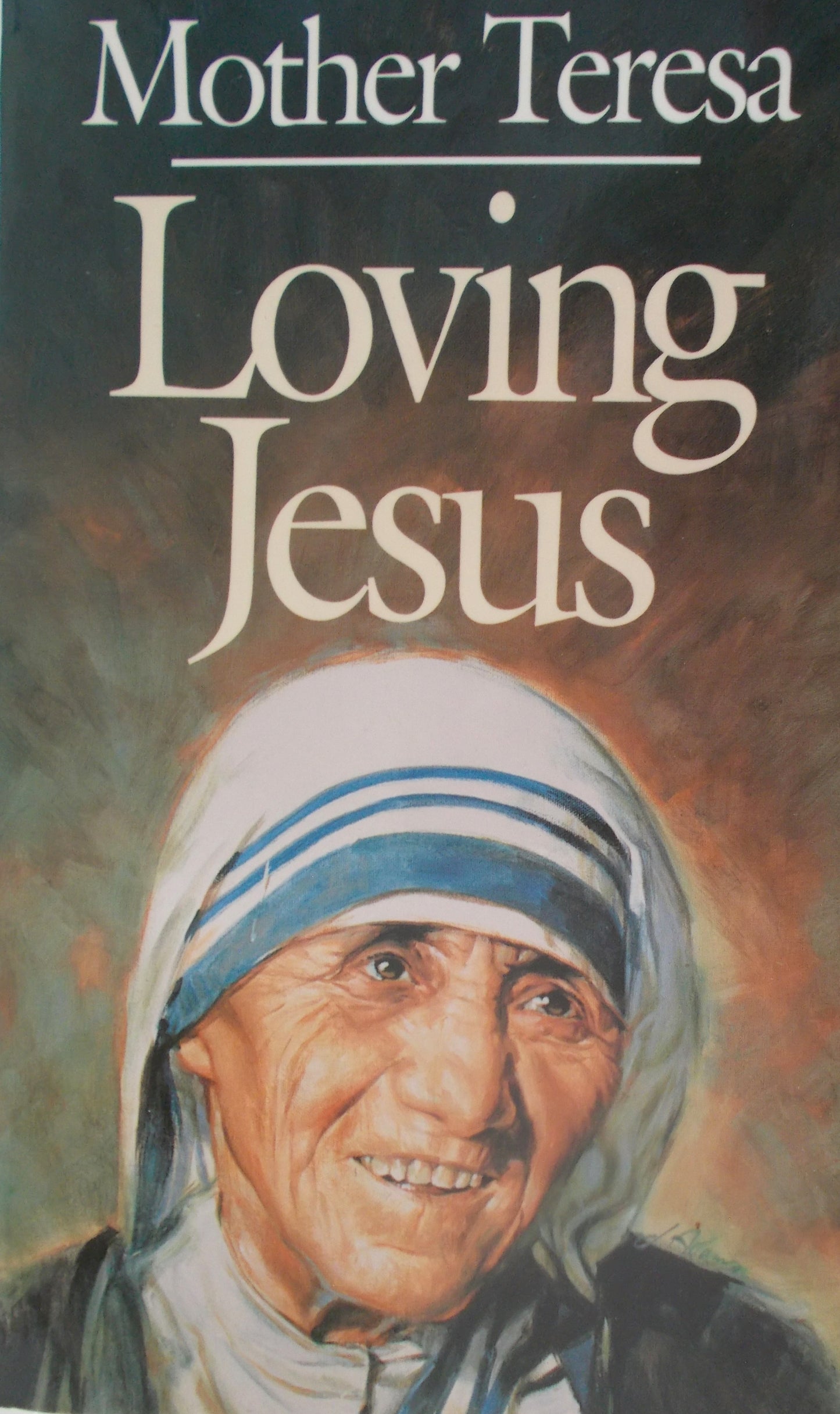 Loving Jesus - Mother Teresa