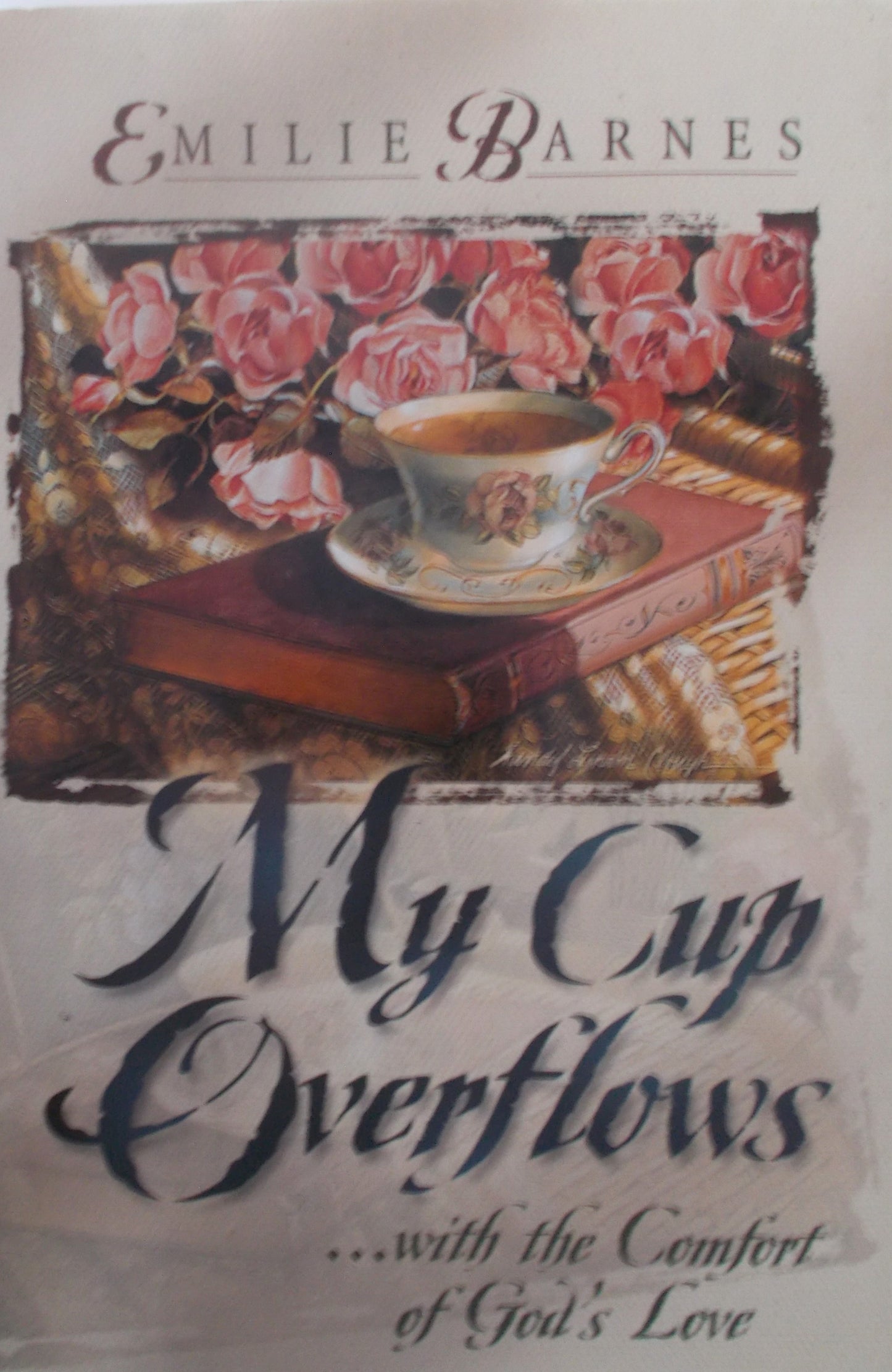 Used - My Cup Overflows ... with the Comfort of God's Love - hardcover