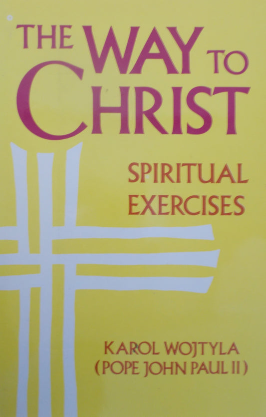 Used - The Way to Christ : Spiritual Exercises by Karol Wojtyla - hardcover