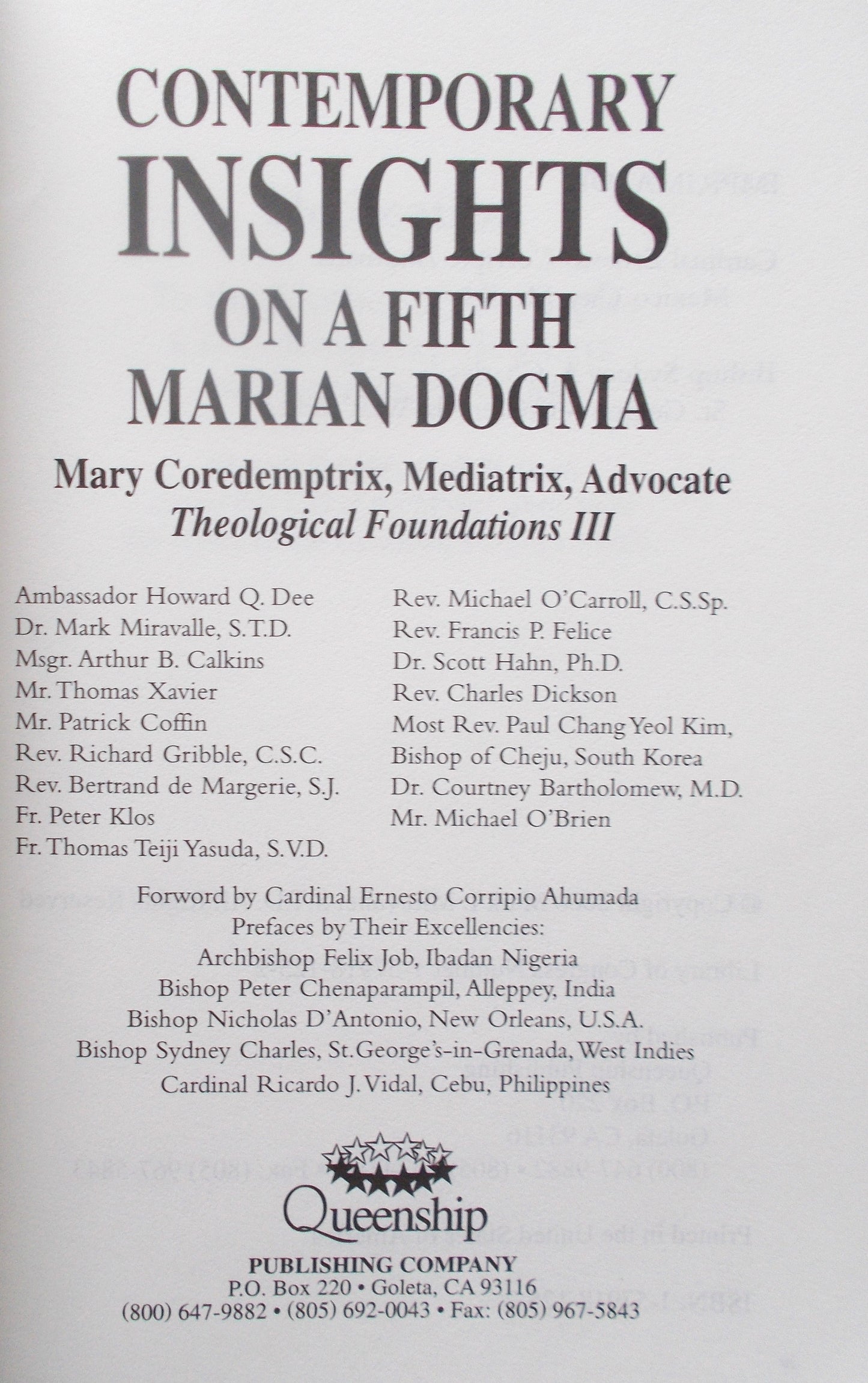 Contemporary Insights on a Fifth Marian Doctrine: Mary Coredemptrix, Mediatrix, Advocate Theological Foundations III