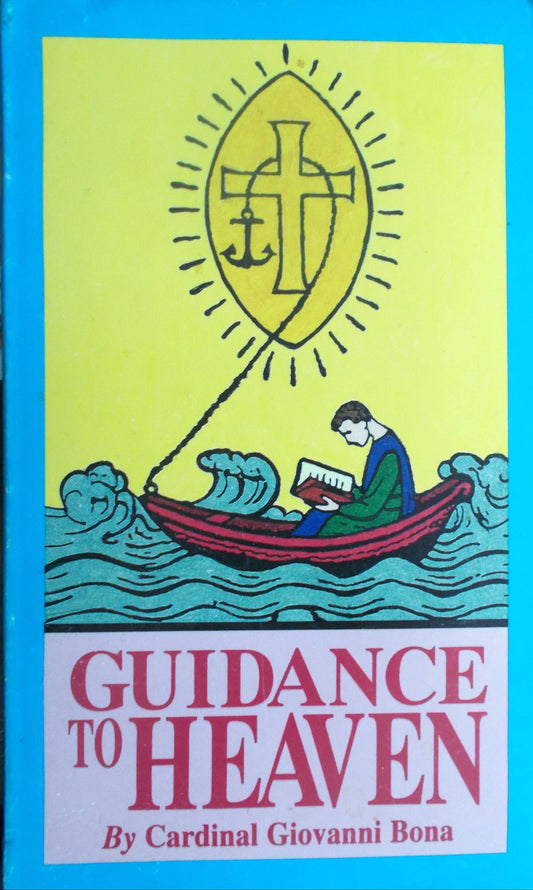 Guidance to Heaven : On the Catholic View of Life