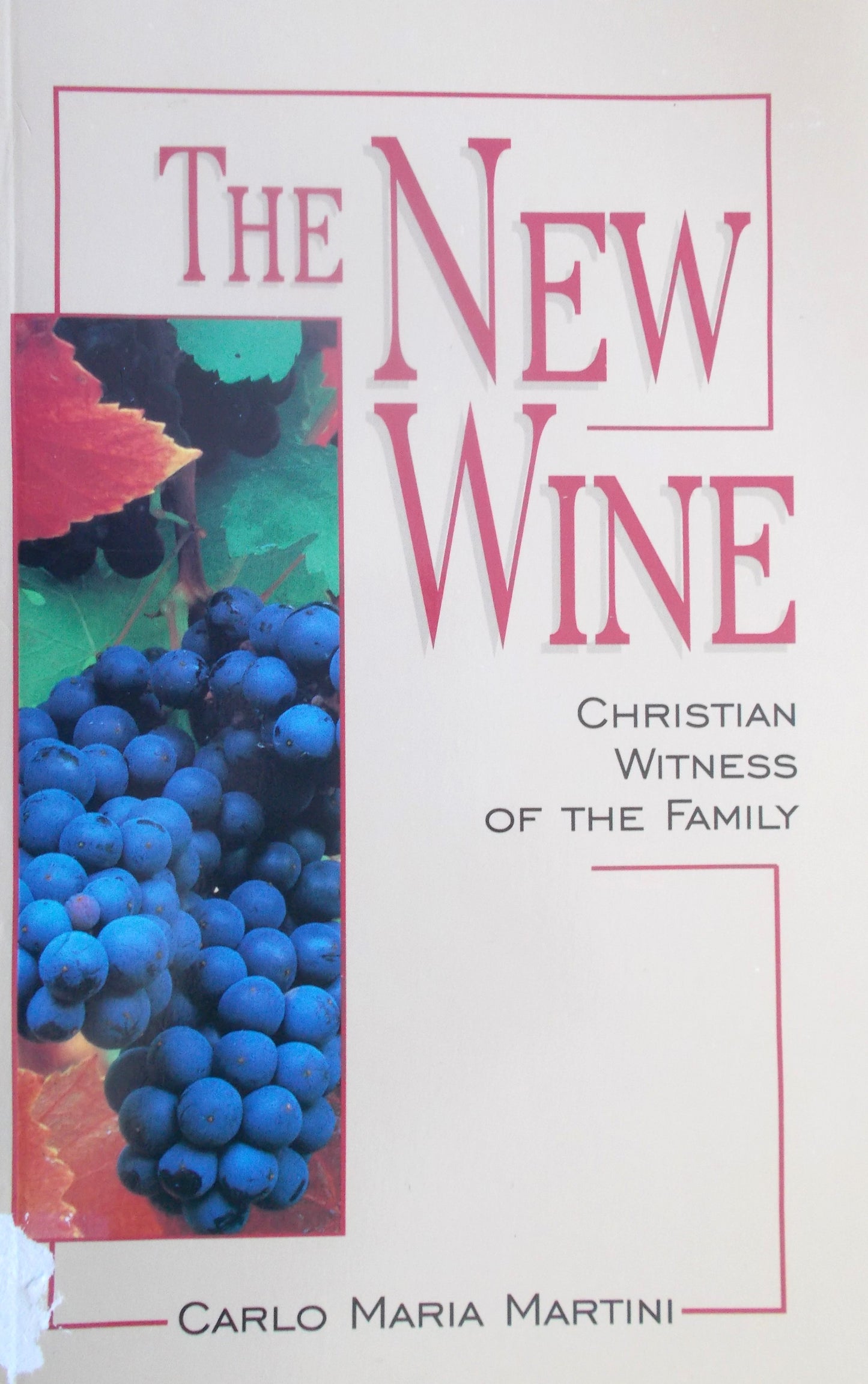The New Wine - Christian Witness of the Family