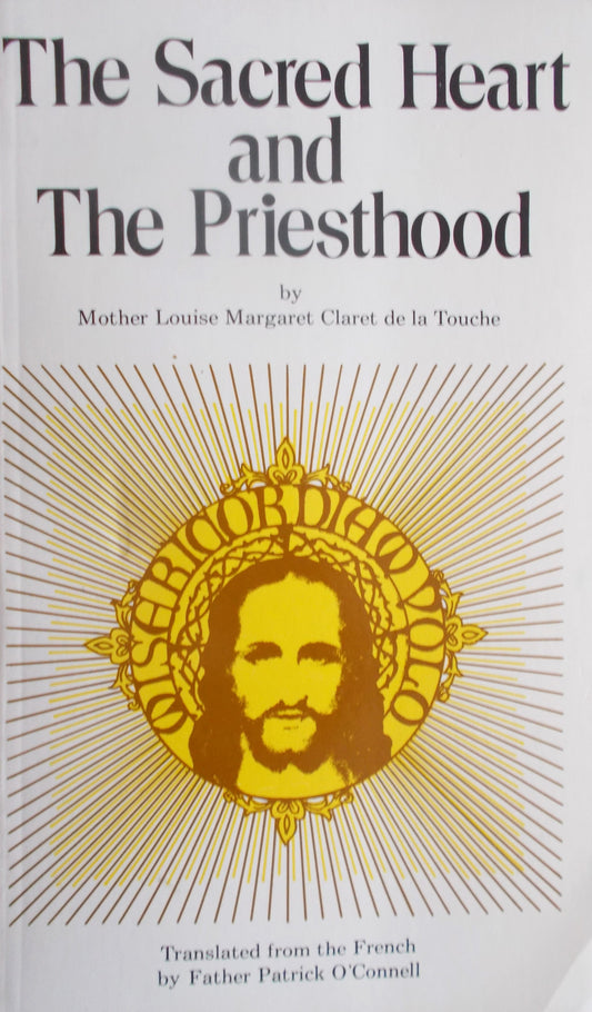 The Sacred Heart and The Priesthood - Second Edition