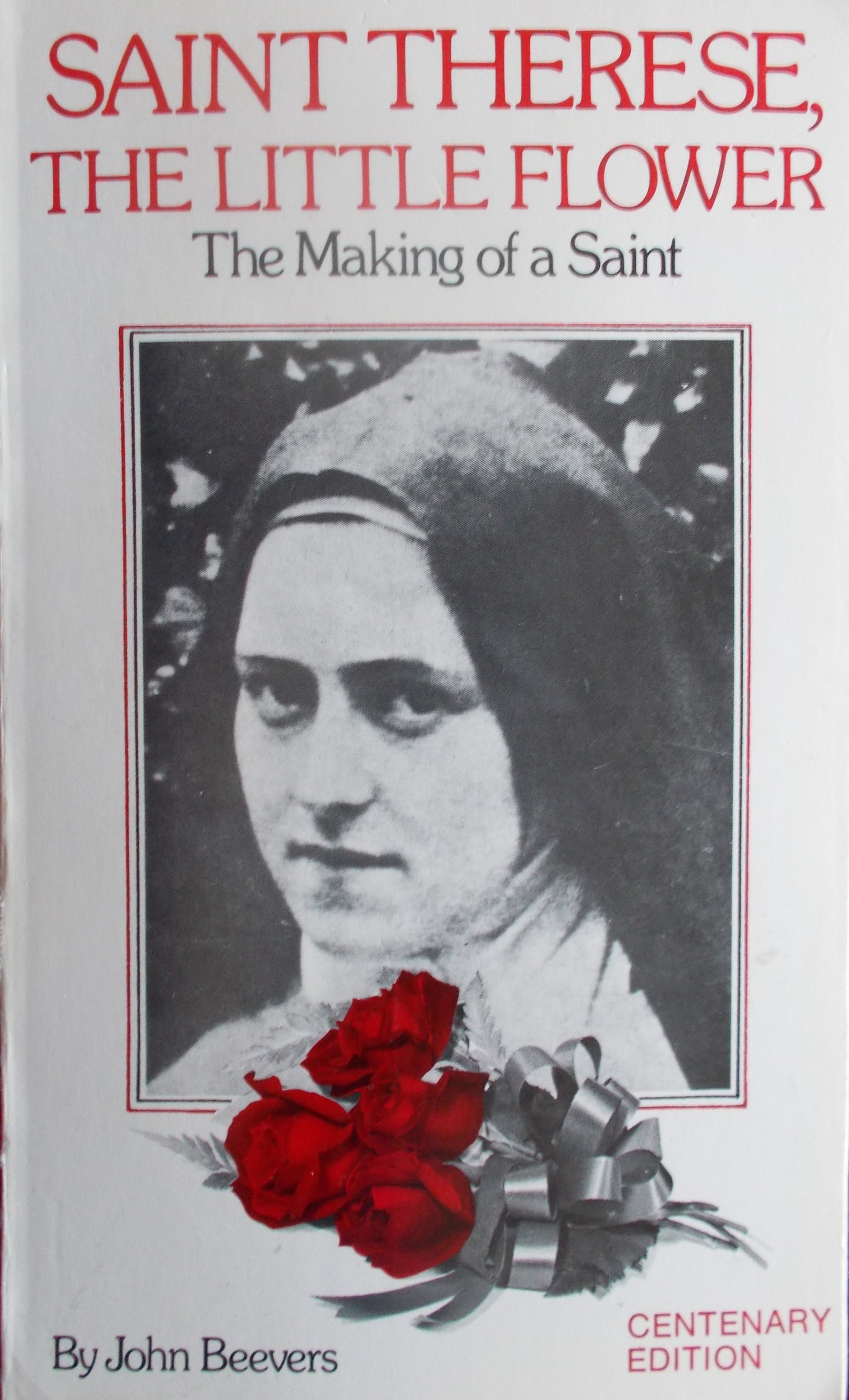 Used - Saint Therese, The Little Flower : The Making of a Saint