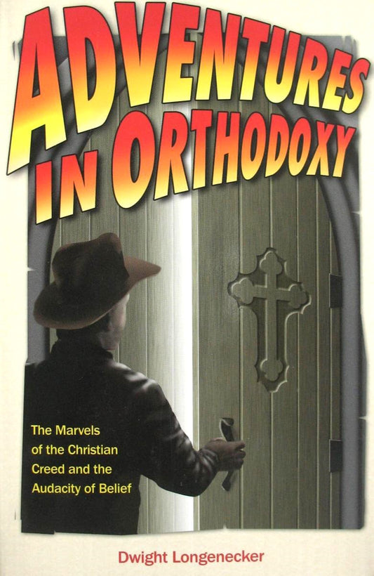 Adventures in Orthodoxy