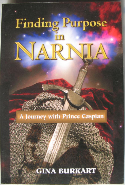 Finding Purpose in Narnia - A Journey with Prince Caspian