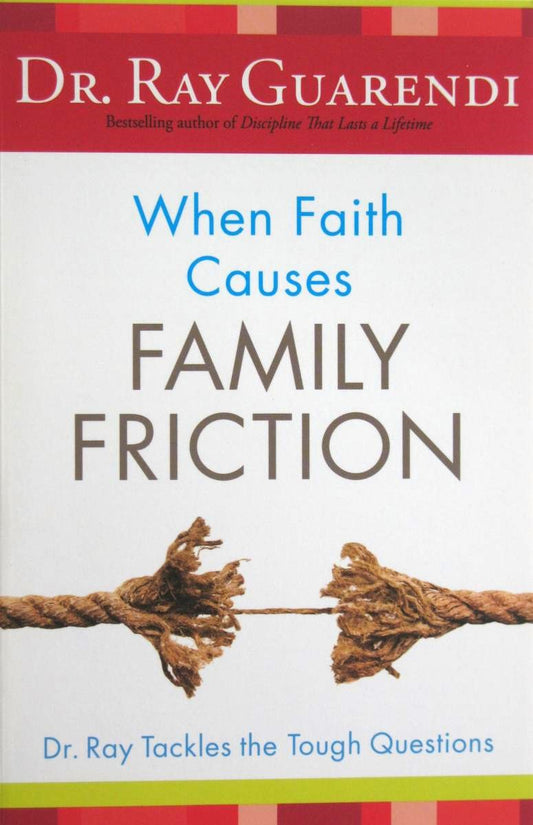 When Faith Causes Family Friction
