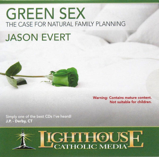Green Sex The Case for Natural Family Planning - CD Talk by Jason Evert