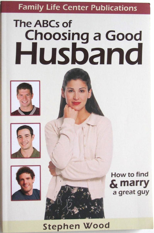 ABCs of Choosing a Good Husband