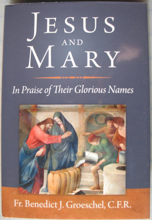 Jesus and Mary - In Praise of Their Glorious Names