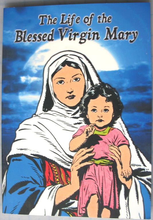 Life of the Blessed Virgin Mary