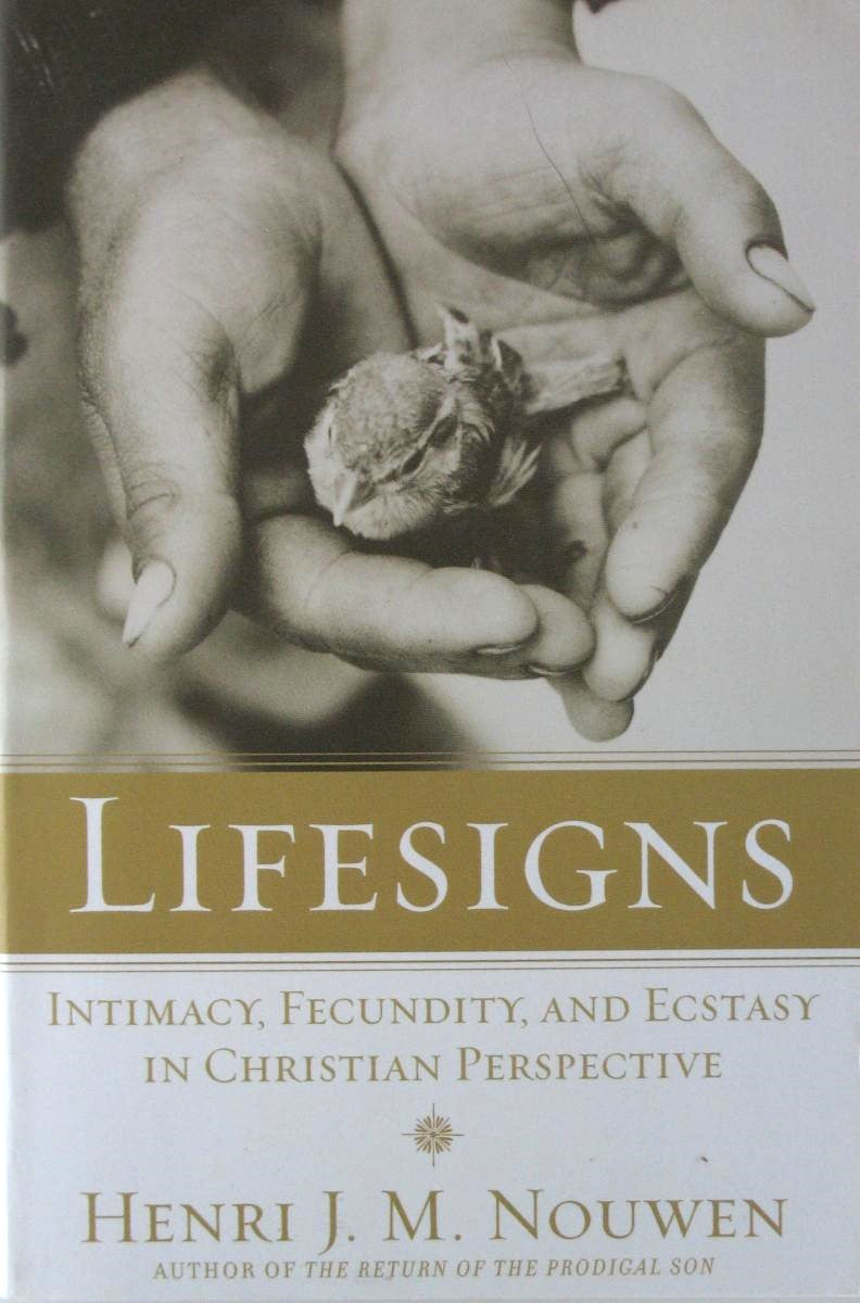 Lifesigns - Intimacy, Fecundity, and Ecstasy in Christian Perspective