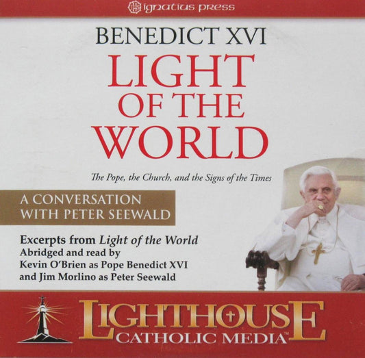 Benedict XVI Light of the World- The Pope, the Church, and the Signs of the Times - A Conversation with Peter Seewald
