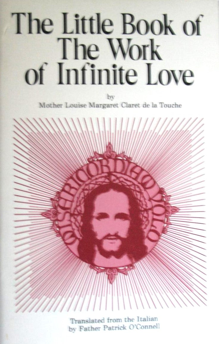 The Little Book of the Work of Infinite Love