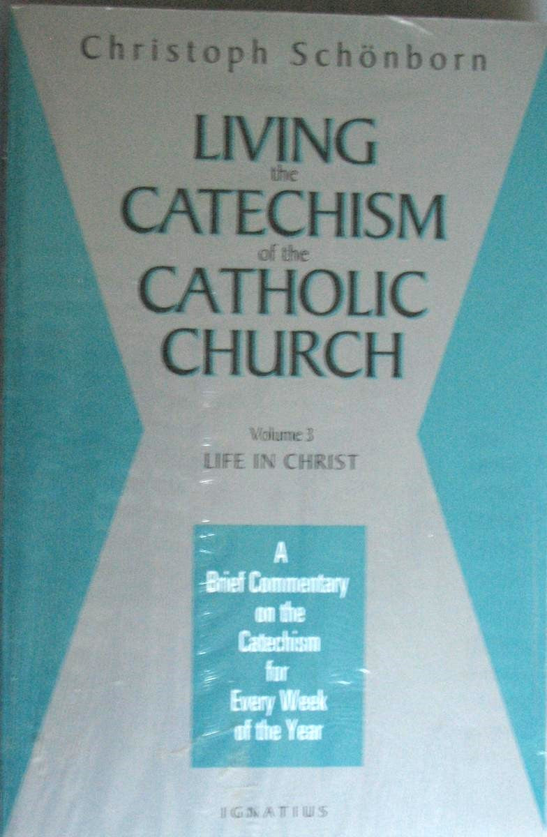 Living the Catechism of the Catholic Church Vol. 3