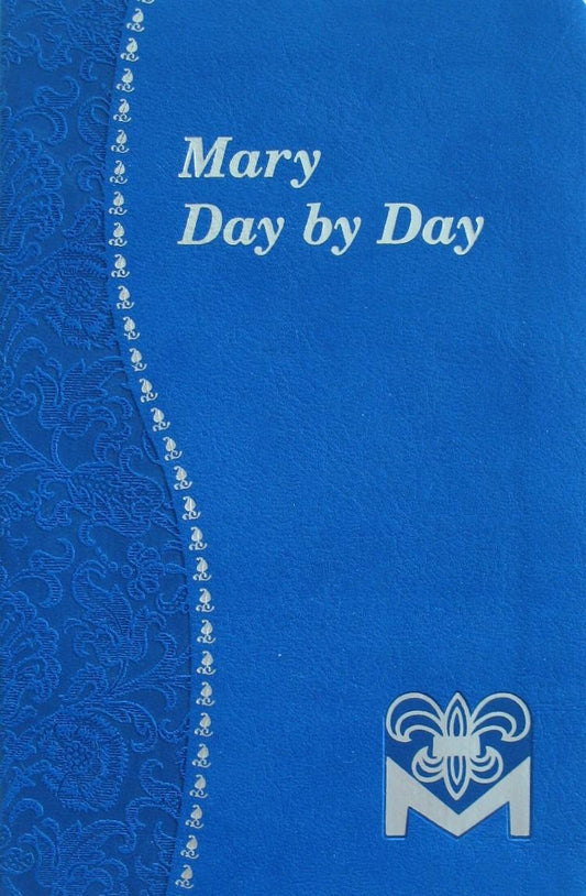 Mary Day By Day - Marian Meditations For Every Day