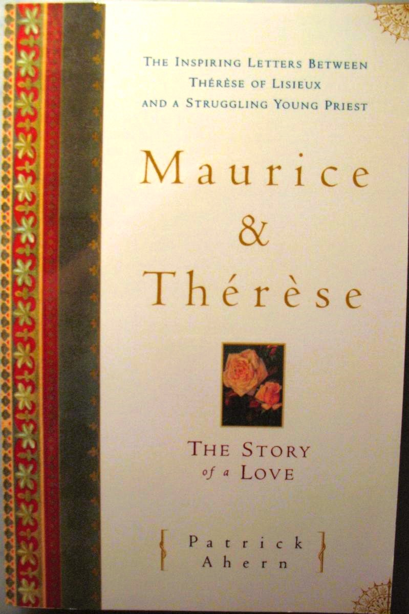 Maurice and Therese; Inspiring Letters Between Therese of Lisieux and a Struggling Young Priest