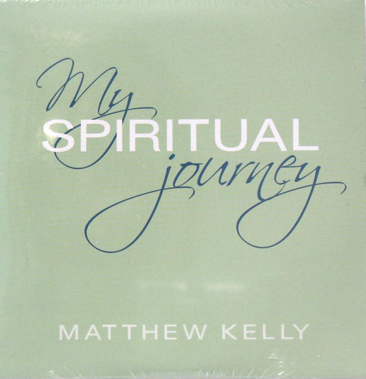 My Spiritual Journey - CD Talk by Matthew Kelly