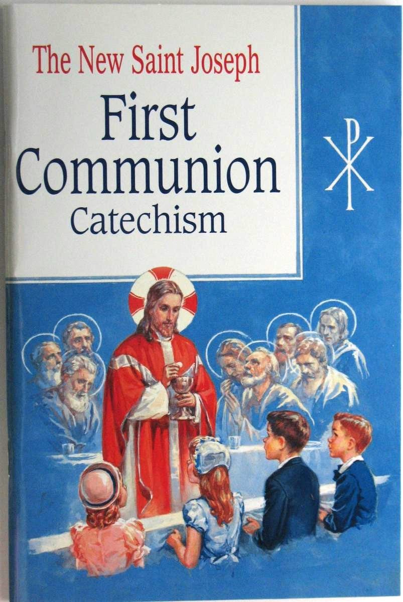 The New Saint Joseph First Communion Catechism