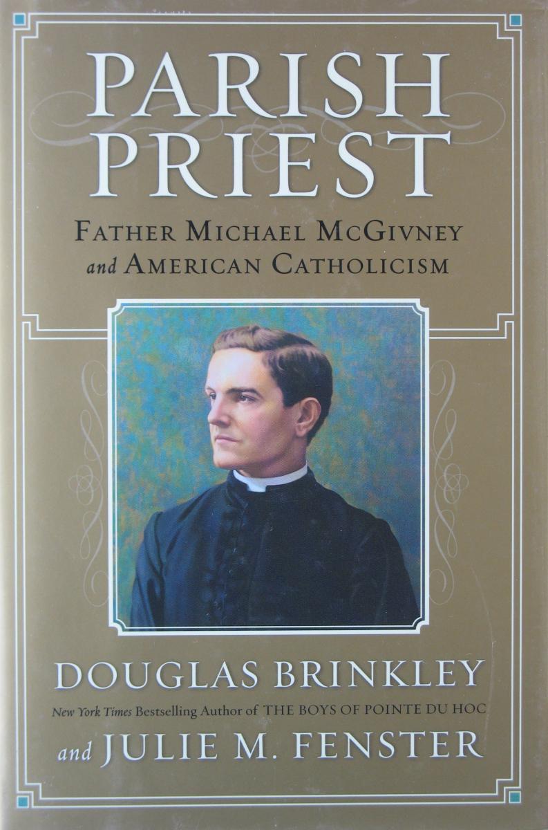 Father Michael McGivney and American Catholicism - Parish Priest