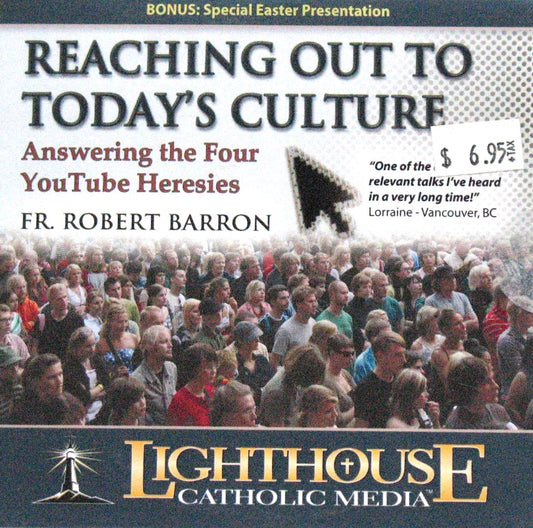 Reaching Out to Today's Culture : Answering the Four YouTube Heresies - CD Talk by Fr. Robert Barron