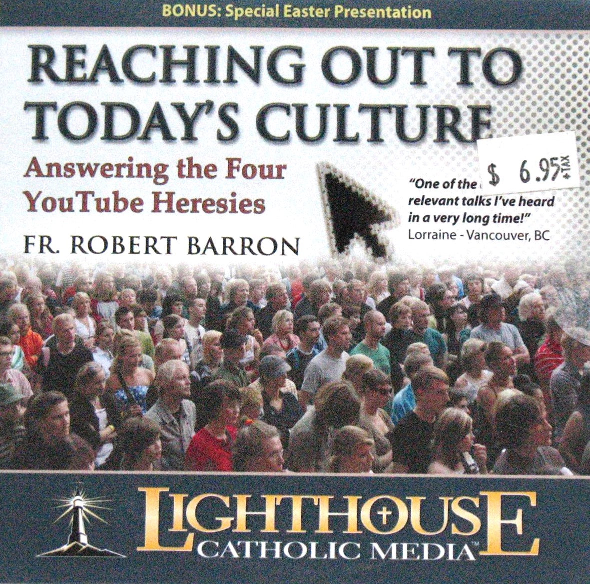 Reaching Out to Today's Culture : Answering the Four YouTube Heresies - CD Talk by Fr. Robert Barron
