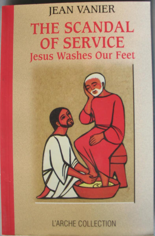 Scandal of Service - Jesus Washes Our Feet