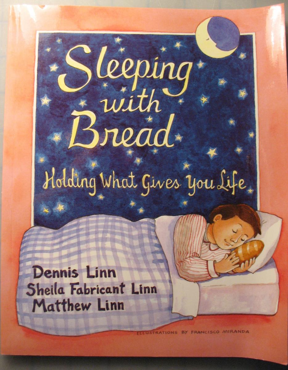 Sleeping with Bread - Holding What Gives You Life