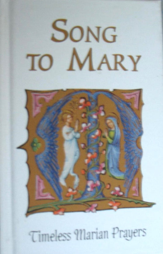 Song to Mary Timeless Marian Prayers